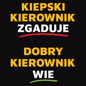 Dobry Kierownik Wie A Nie Zgaduje - Męska Bluza z kapturem Czarna