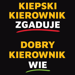 Dobry Kierownik Wie A Nie Zgaduje - Męska Bluza Czarna