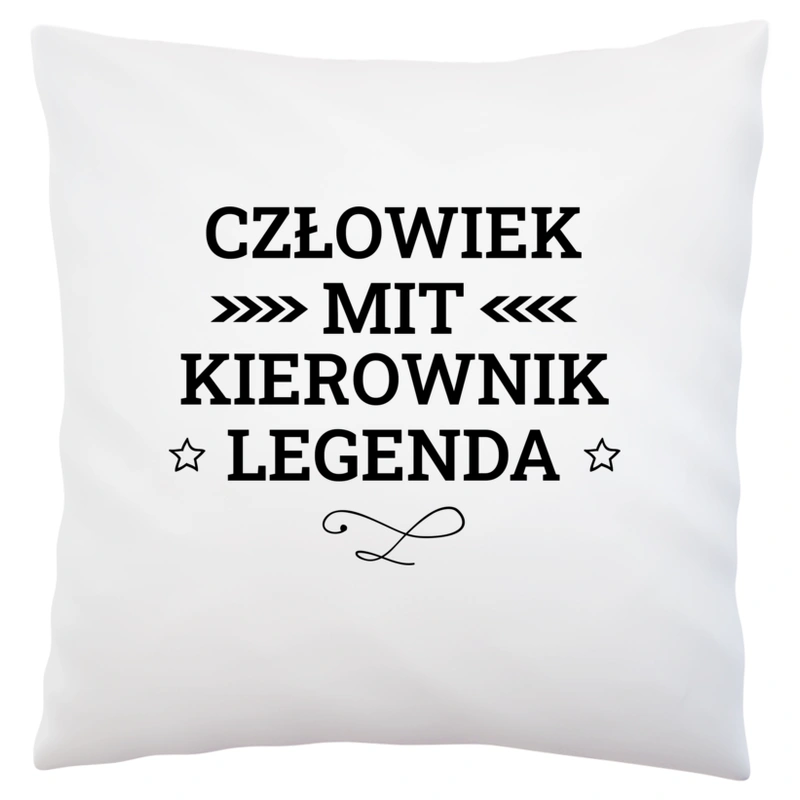 Kierownik Mit Legenda Człowiek - Poduszka Biała