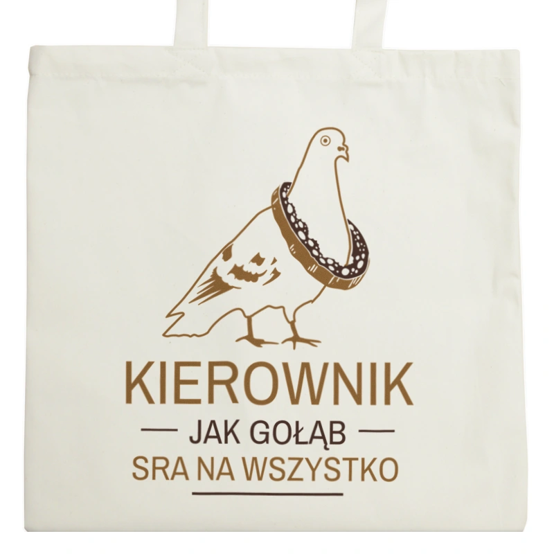 Kierownik Jak Gołąb - Torba Na Zakupy Natural