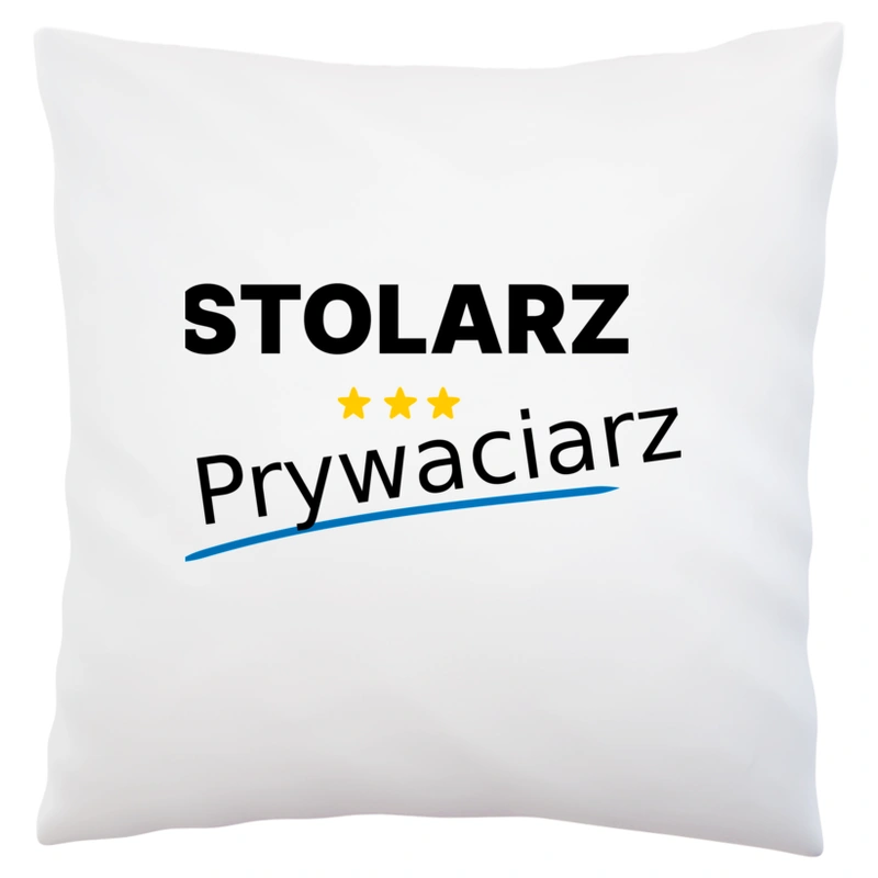 Stolarz Prywaciarz - Poduszka Biała