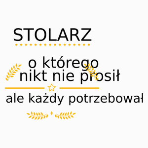 Stolarz Którego Każdy Potrzebował - Poduszka Biała