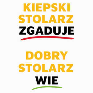 Dobry Stolarz Wie A Nie Zgaduje - Poduszka Biała