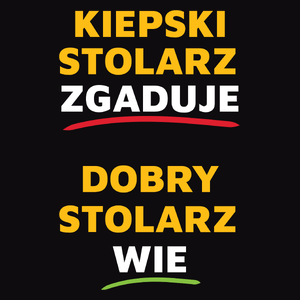 Dobry Stolarz Wie A Nie Zgaduje - Męska Bluza Czarna