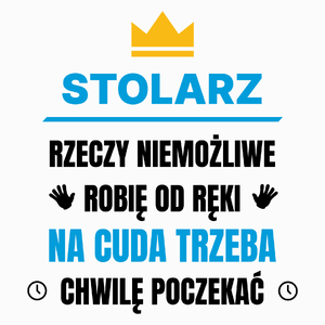 Stolarz Rzeczy Niemożliwe Robię Od Ręki - Poduszka Biała