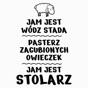 Jam Jest Stolarz Wódz Stada - Poduszka Biała