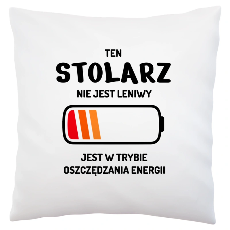 Nie Leniwy Stolarz - Poduszka Biała