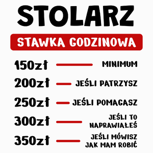 Stawka Godzinowa Stolarz - Poduszka Biała