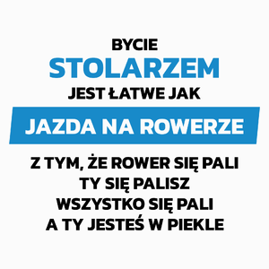 Bycie Stolarzem Jest Jak Jazda Na Rowerze - Poduszka Biała