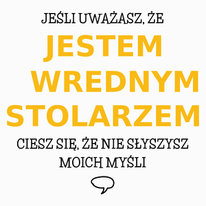 Wredny Stolarz - Poduszka Biała