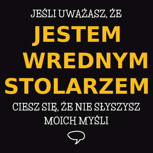 Wredny Stolarz - Męska Bluza z kapturem Czarna