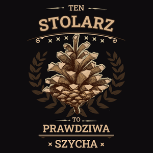 Ten Stolarz To Prawdziwa Szycha - Męska Bluza Czarna