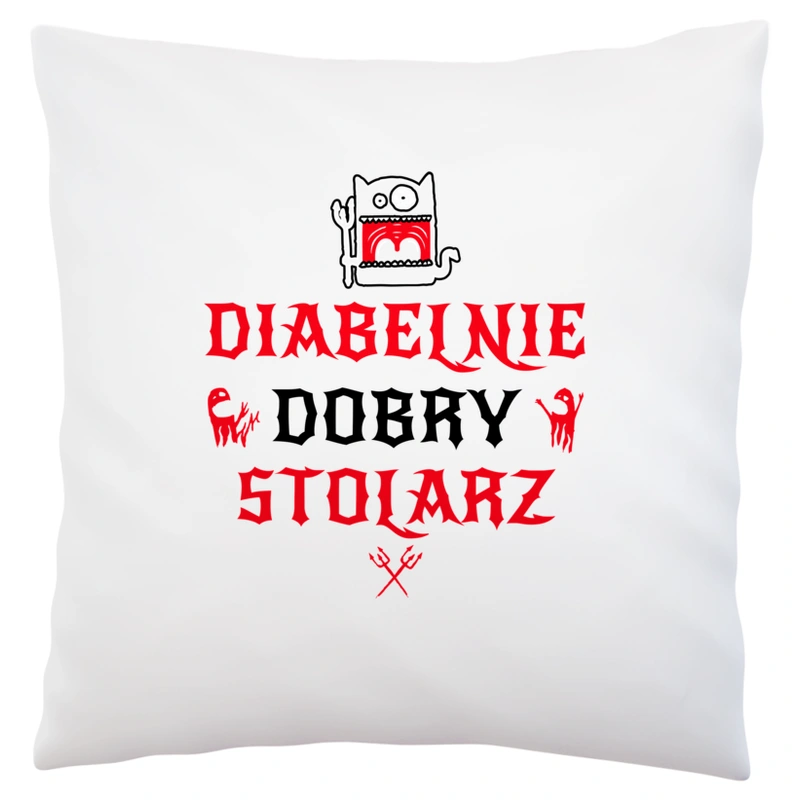 Diabelnie Dobry Stolarz - Poduszka Biała