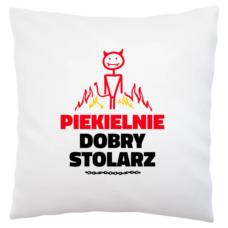 Piekielnie Dobry Stolarz - Poduszka Biała