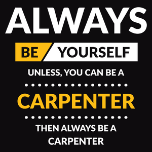 Always Be Carpenter - Męska Bluza z kapturem Czarna