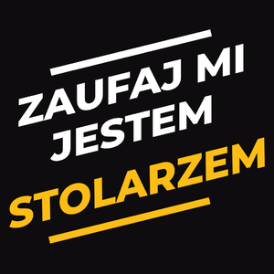 Zaufaj Mi Jestem Stolarzem - Męska Bluza z kapturem Czarna