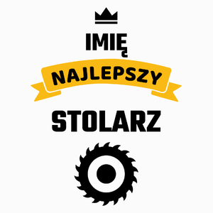 Najlepszy Stolarz - Twoje Imię - Poduszka Biała