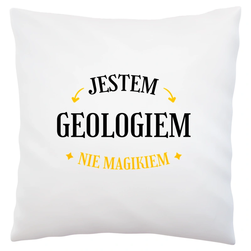 Jestem Geologiem Nie Magikiem - Poduszka Biała