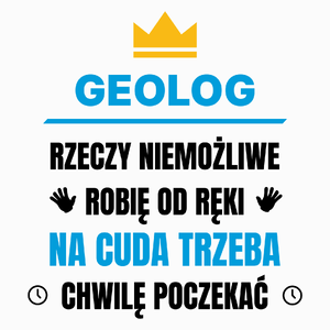 Geolog Rzeczy Niemożliwe Robię Od Ręki - Poduszka Biała