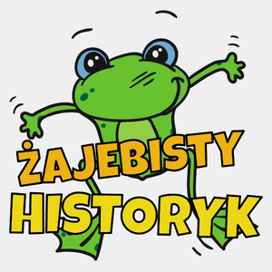 Żajebisty Historyk - Męska Koszulka Biała