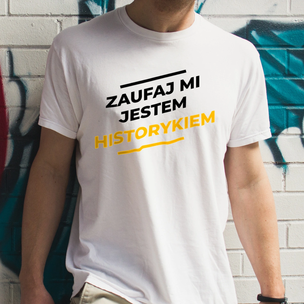 Zaufaj Mi Jestem Historykiem - Męska Koszulka Biała