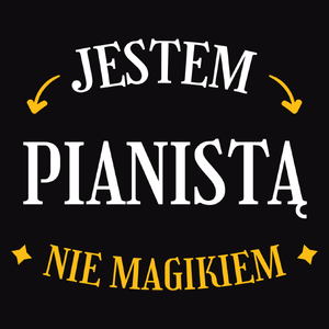 Jestem Pianistą Nie Magikiem - Męska Koszulka Czarna