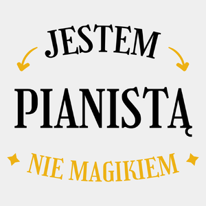 Jestem Pianistą Nie Magikiem - Męska Koszulka Biała