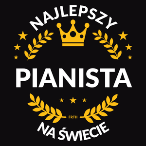 Najlepszy Pianista Na Świecie - Męska Koszulka Czarna