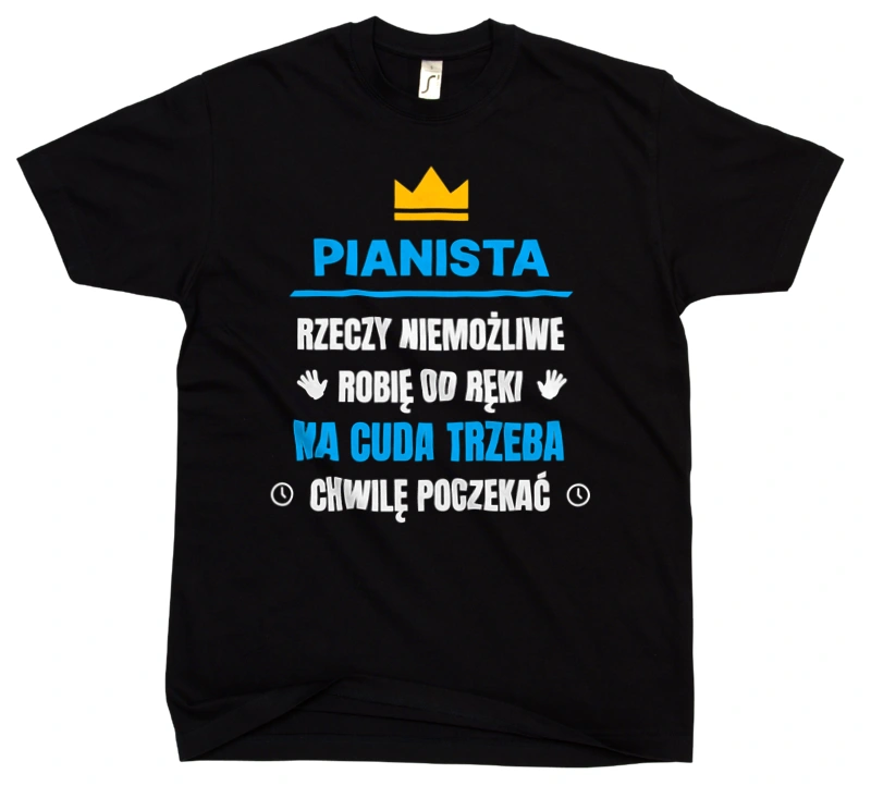 Pianista Rzeczy Niemożliwe Robię Od Ręki - Męska Koszulka Czarna