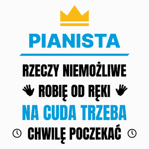 Pianista Rzeczy Niemożliwe Robię Od Ręki - Poduszka Biała