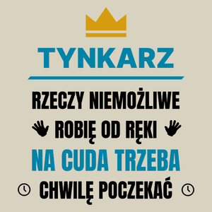 Tynkarz Rzeczy Niemożliwe Robię Od Ręki - Torba Na Zakupy Natural