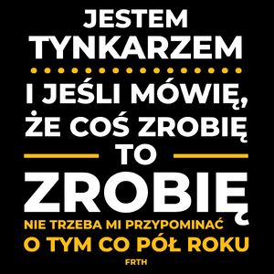 Jeśli Tynkarz Mówi Że Zrobi, To Zrobi - Torba Na Zakupy Czarna