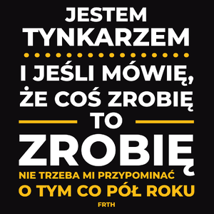 Jeśli Tynkarz Mówi Że Zrobi, To Zrobi - Męska Bluza z kapturem Czarna