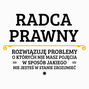 Radca Prawny - Rozwiązuje Problemy O Których Nie Masz Pojęcia - Poduszka Biała