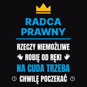 Radca Prawny Rzeczy Niemożliwe Robię Od Ręki - Męska Koszulka Czarna