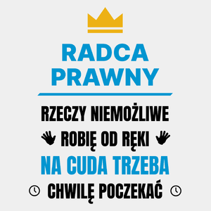 Radca Prawny Rzeczy Niemożliwe Robię Od Ręki - Męska Koszulka Biała