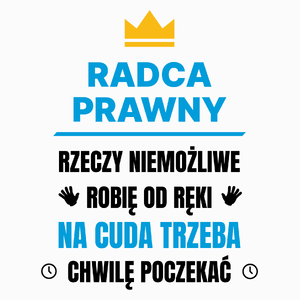 Radca Prawny Rzeczy Niemożliwe Robię Od Ręki - Poduszka Biała