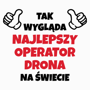 Tak Wygląda Najlepszy Operator Drona Na Świecie - Poduszka Biała