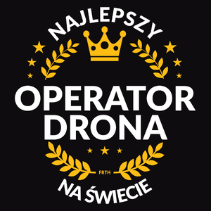 Najlepszy Operator Drona Na Świecie - Męska Koszulka Czarna