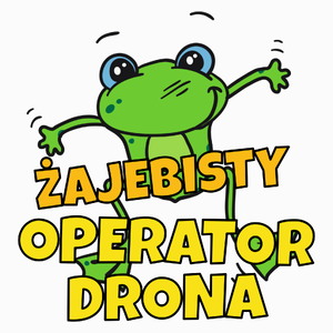 Żajebisty Operator Drona - Poduszka Biała