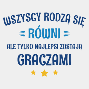 Tylko Najlepsi Zostają Graczami - Męska Koszulka Biała