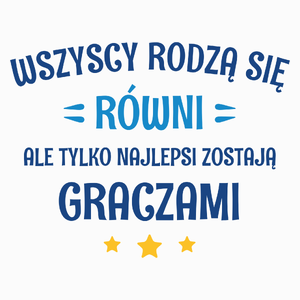 Tylko Najlepsi Zostają Graczami - Poduszka Biała