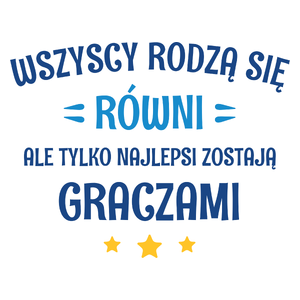 Tylko Najlepsi Zostają Graczami - Kubek Biały