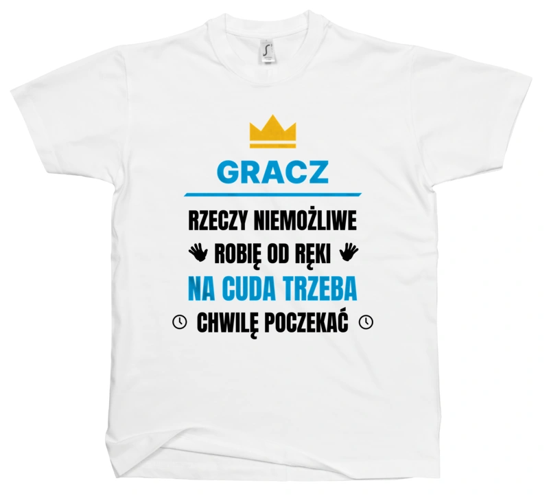 Gracz Rzeczy Niemożliwe Robię Od Ręki - Męska Koszulka Biała