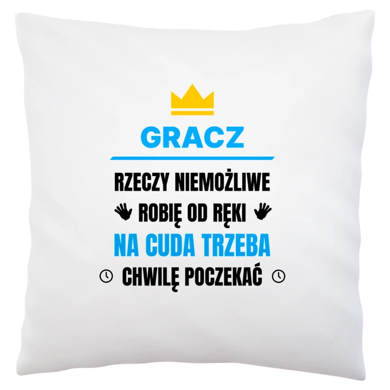 Gracz Rzeczy Niemożliwe Robię Od Ręki - Poduszka Biała