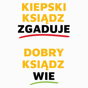 Dobry Ksiądz Wie A Nie Zgaduje - Poduszka Biała