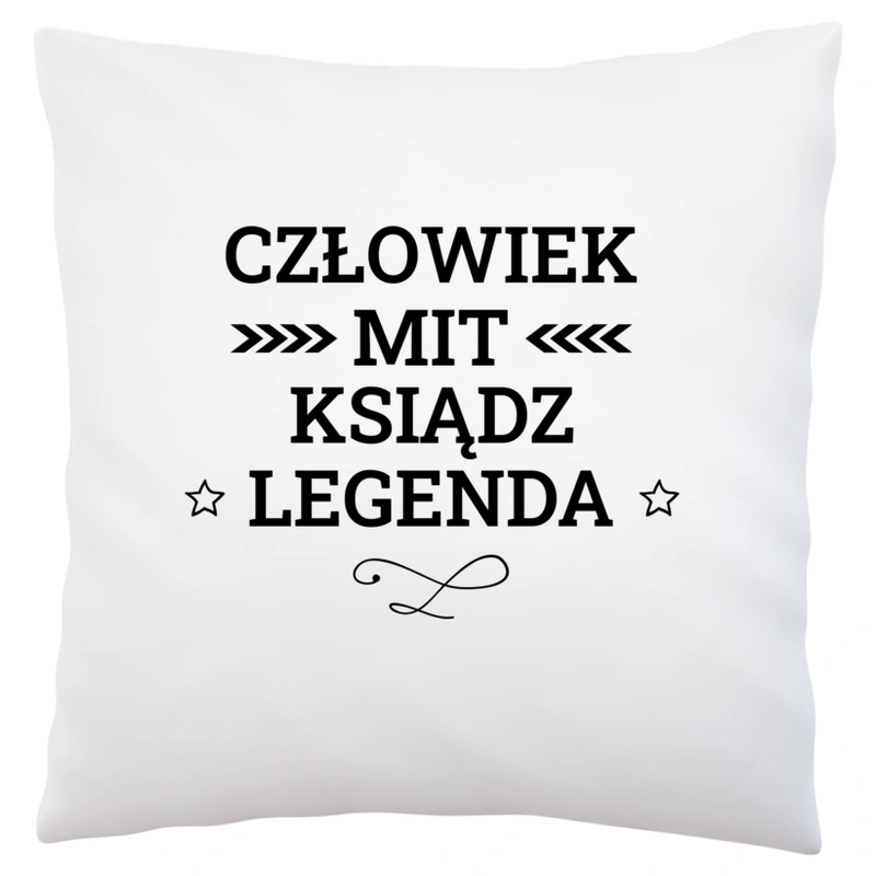 Ksiądz Mit Legenda Człowiek - Poduszka Biała