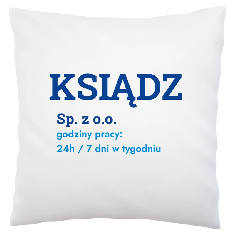 Ksiądz Sp. Z O.o. Godziny Pracy - Poduszka Biała