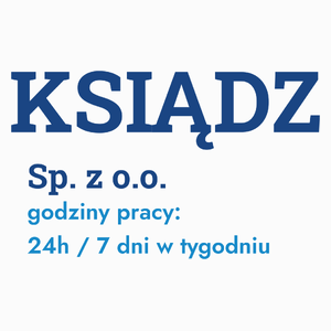 Ksiądz Sp. Z O.o. Godziny Pracy - Poduszka Biała