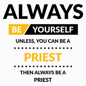 Always Be Priest - Poduszka Biała